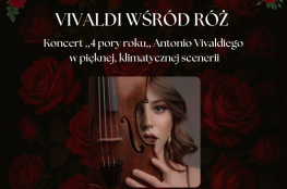 Koncert ,,Vivaldi wśród róż,, 
