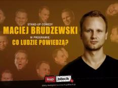 Włoszczowa Wydarzenie Stand-up Maciej Brudzewski w nowym programie "Co ludzie powiedzą"